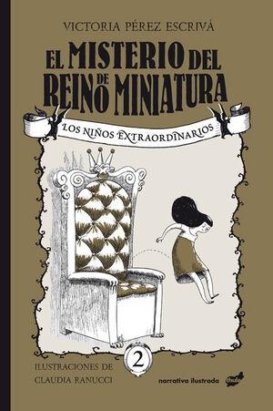 El misterio del Reino de Miniatura "(Los niños extraordinarios - 2)". 