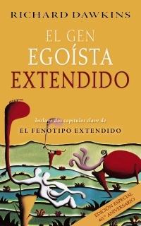 El gen egoísta extendido "(Incluye dos capítulos clave de "El fenotipo extendido")"