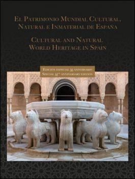El patrimonio mundial, cultural, natural e inmaterial de España "Cultural and Natural World Heritage in Spain"
