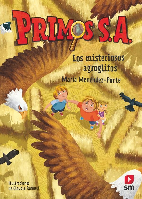 Los misteriosos agroglifos "(Primos S. A. - 6)". 