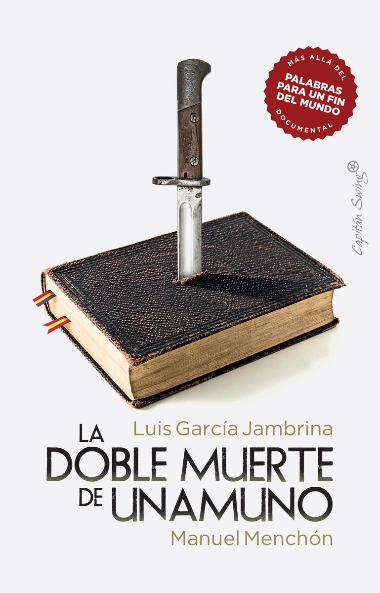 La doble muerte de Unamuno. 