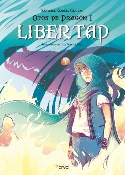 Ojos de dragón - 1: Libertad. 