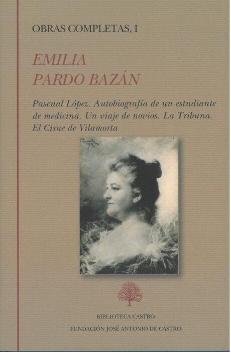 Obras Completas - I (Emilia Pardo Bazán).  Novelas