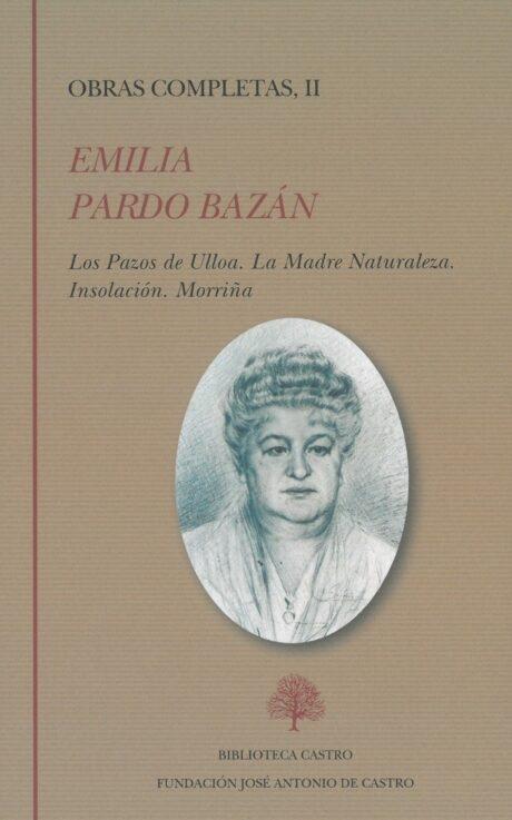 Obras Completas - II (Emilia Pardo Bazán). Novelas.