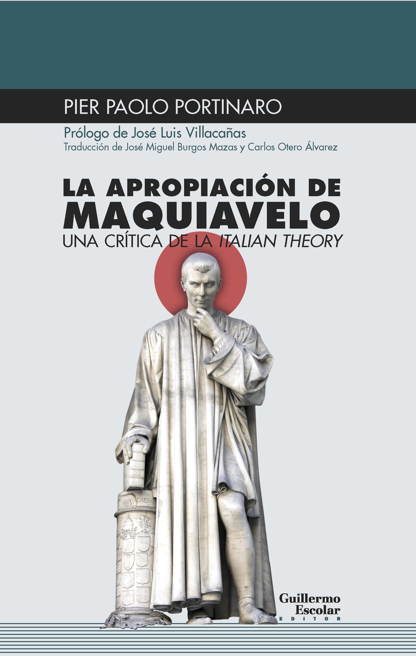 La apropiación de Maquiavelo "Una crítica de la 'Italian Theory'". 