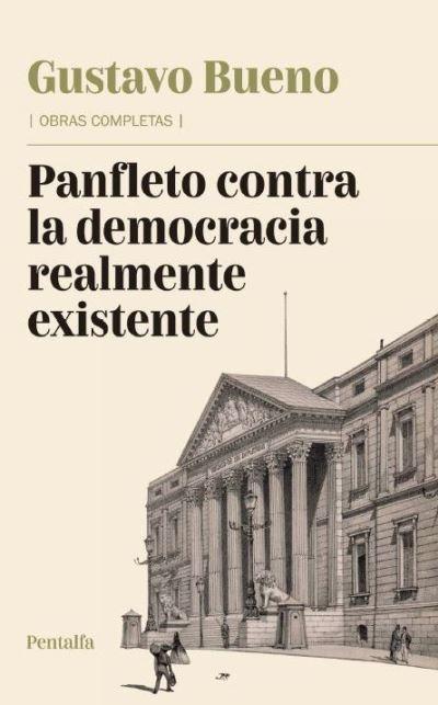 Panfleto contra la democracia realmente existente "(Obras completas - 2)"