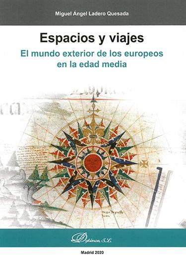 Espacios y viajes "El mundo exterior de los europeos en la Edad Media"