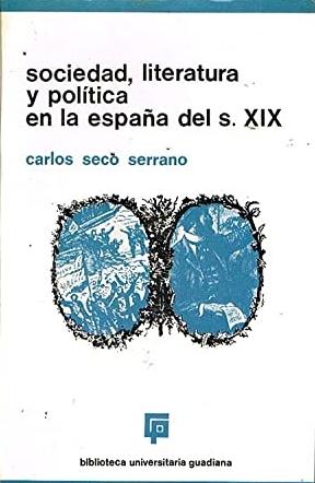 Sociedad, literatura y política en la España del siglo XIX.