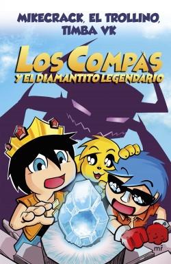 Los compas y el diamantito legendario "(Los Compas - 1)". 