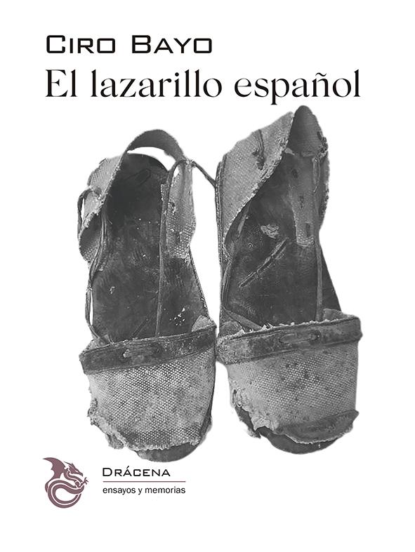 El lazarillo español "Guía de vagos en tierras de España por un peregrino industrioso". 
