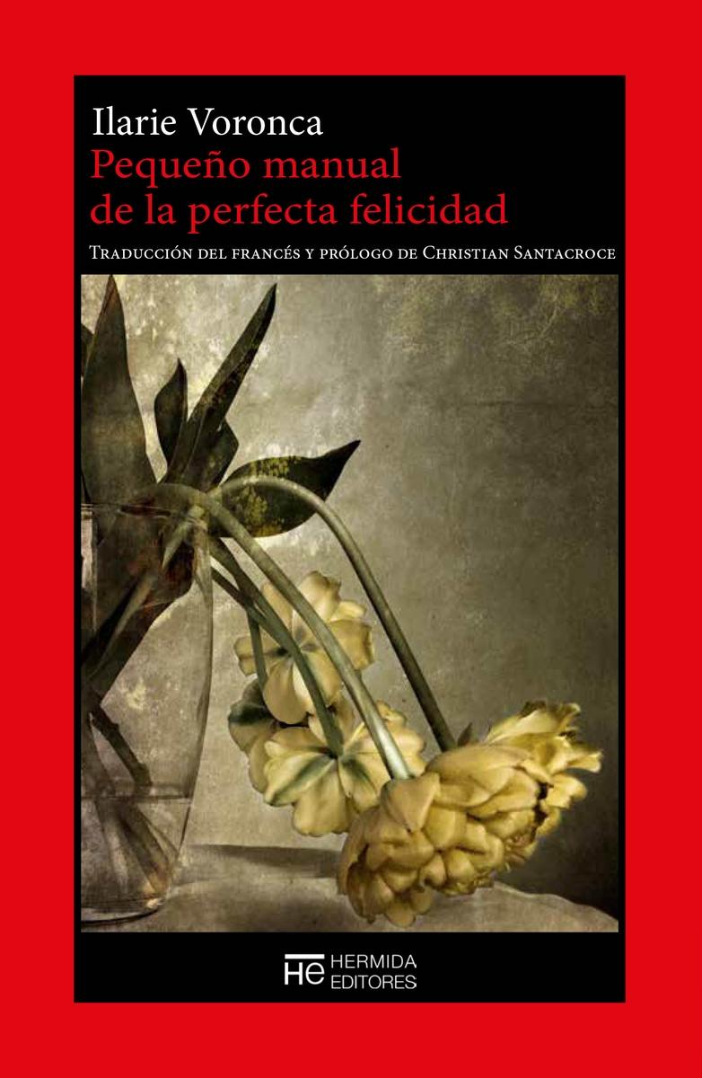Pequeño manual de la perfecta felicidad.