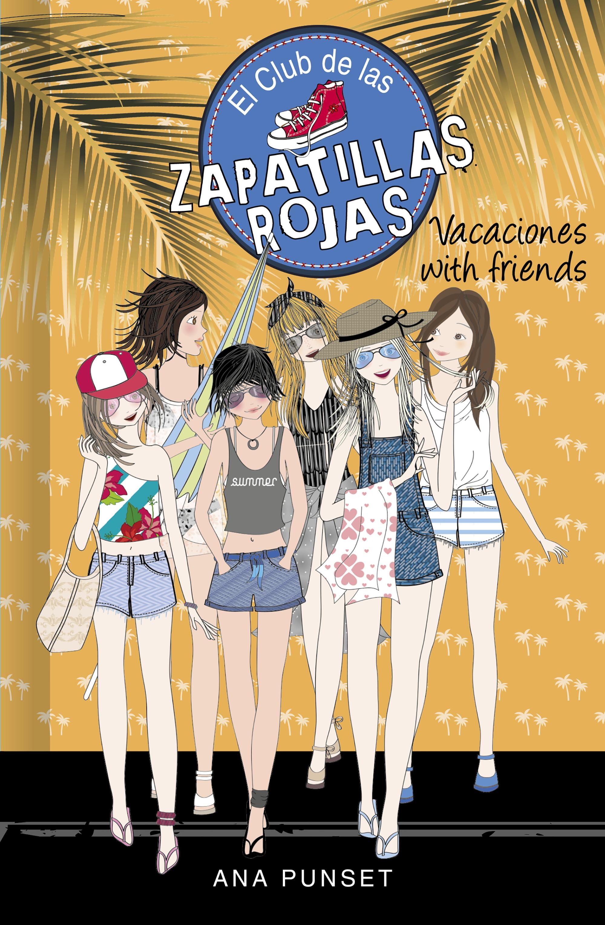 El Club de las zapatillas rojas - 19: ¡Vacaciones with friends!.