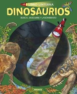 Dinosaurios "Busca, descubre y ¡asómbrate! (Libro Linterna)"