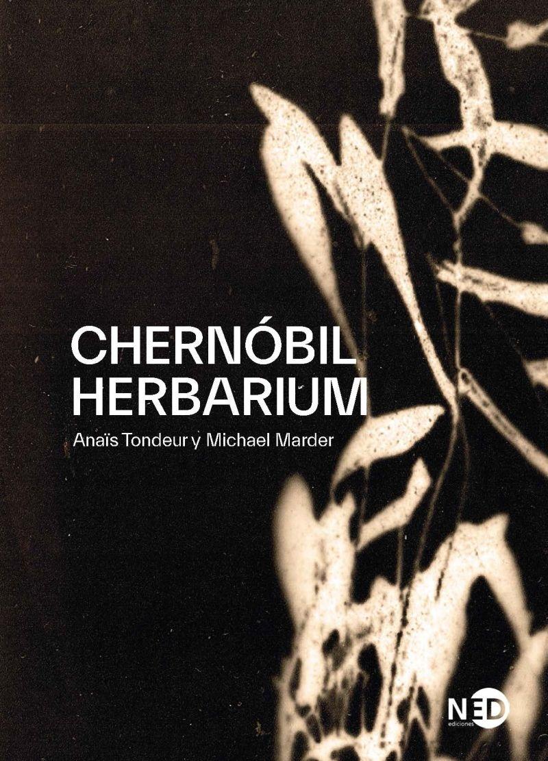 Chernóbil Herbarium "Fragmentos de una conciencia explotada".