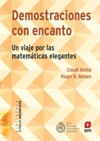 Demostraciones con encanto "Un viaje por las matemáticas elegantes"