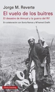 El vuelo de los buitres "El desastre de Annual y la guerra del Rif". 