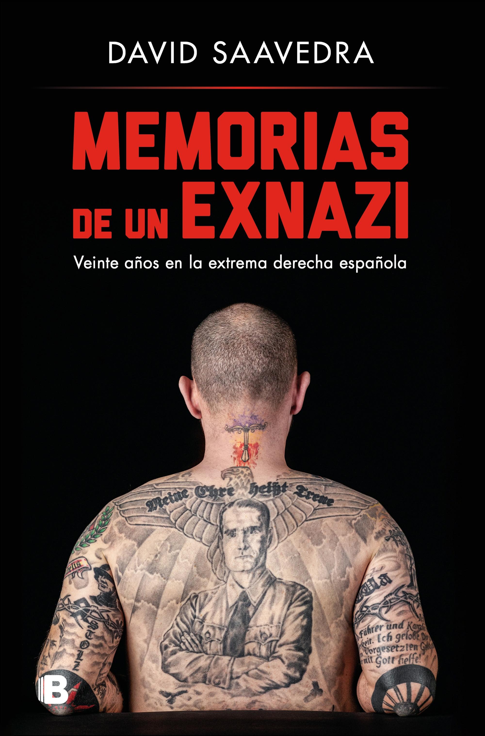Memorias de un exnazi "Veinte años en la extrema derecha española"