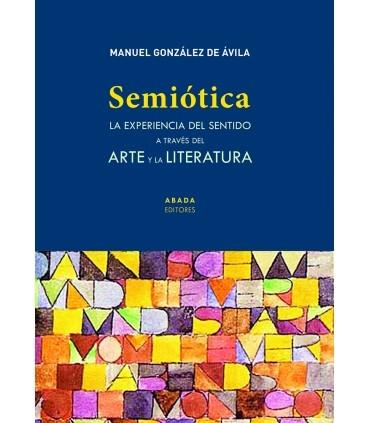 Semiótica "La experiencia del sentido a través del arte y la literatura"