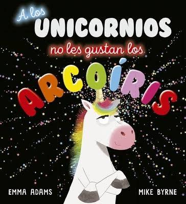 A los unicornios no les gustan los arcoíris