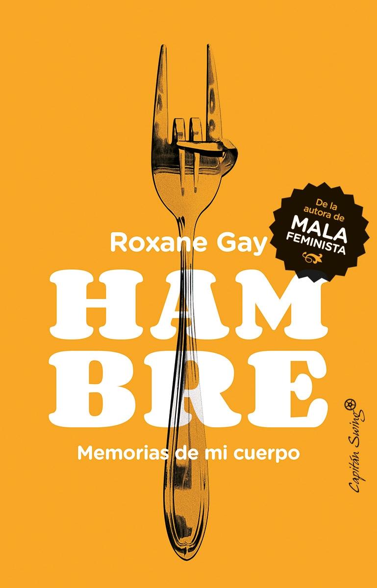 Hambre "Memorias de mi cuerpo". 