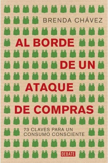 Al borde de un ataque de compras "73 claves para un consumo consciente". 