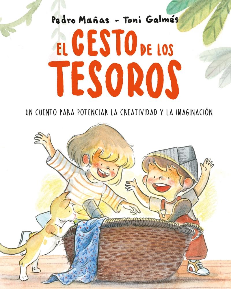 El cesto de los tesoros "Un cuento para potenciar la creatividad y la imaginación"