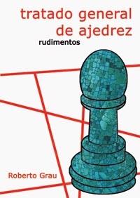 Tratado general de ajedrez. Rudimentos