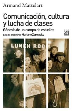 Comunicación, cultura y lucha de clases "Génesis de un campo de estudios". 