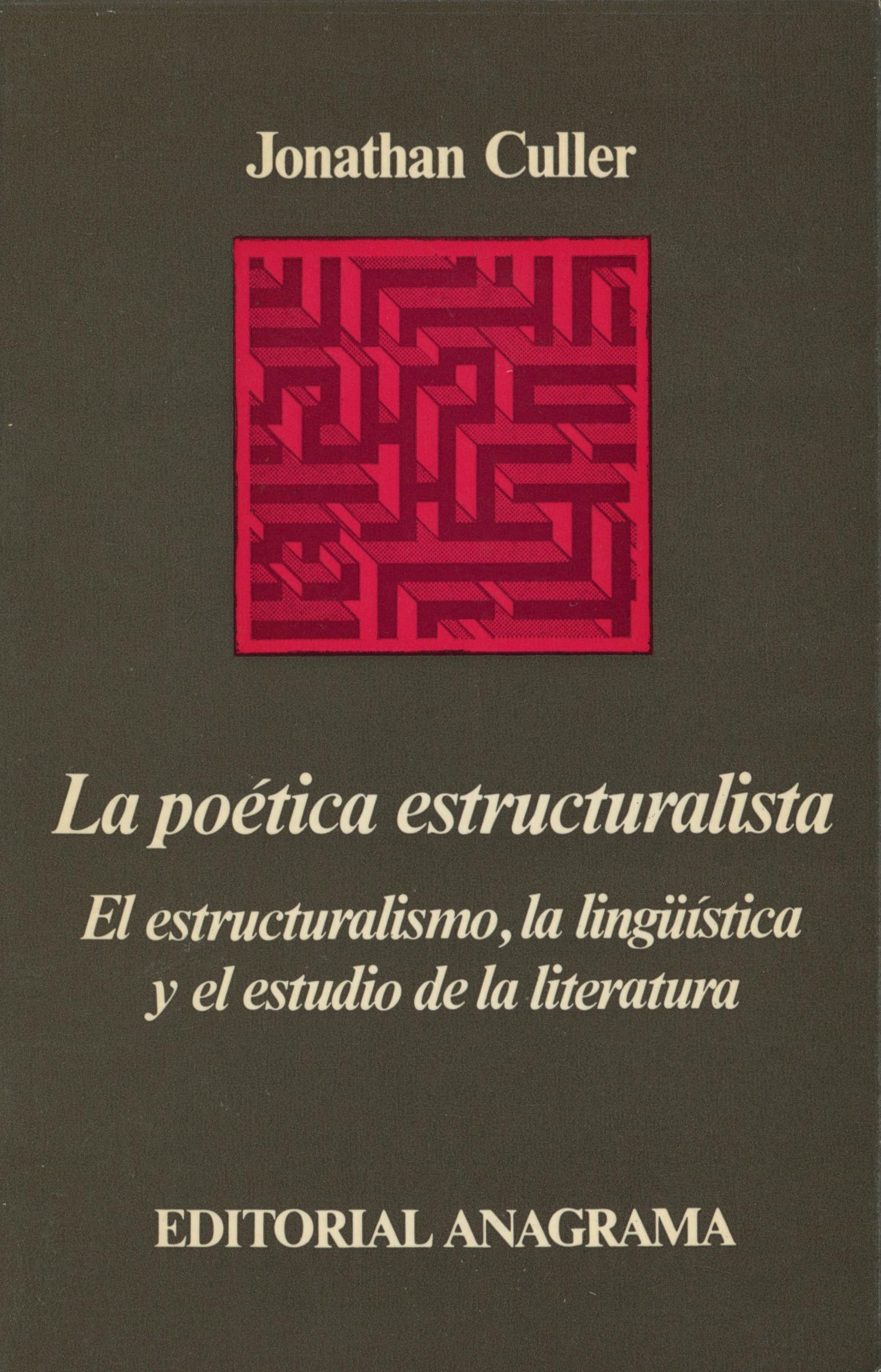 La poética estructuralista "El estructuralismo, la lingüística y el estudio de la literatura"