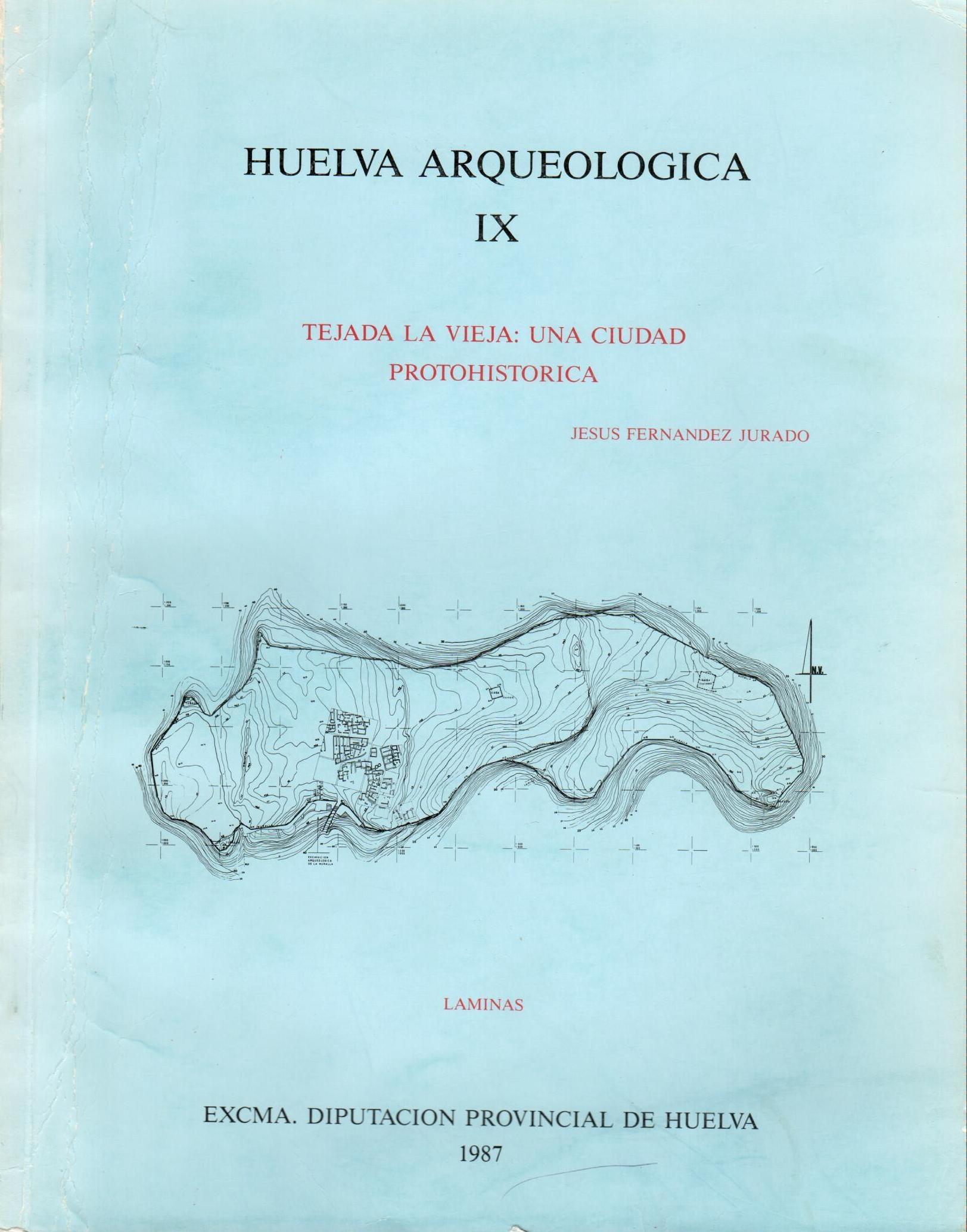 Huelva Arqueológica - IX: Tejada la Vieja: una ciudad protohistórica (2 Vols.). 