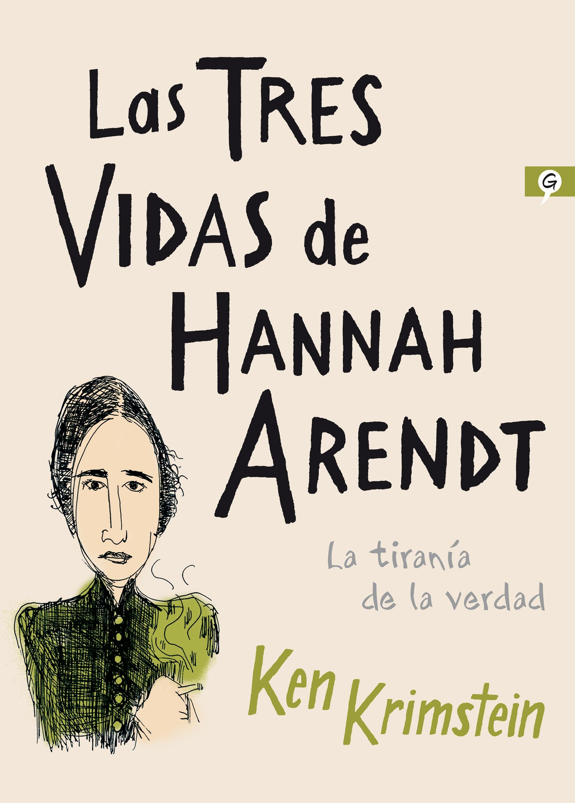 Las tres vidas de Hannah Arendt.