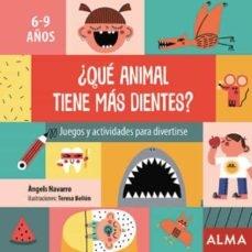 ¿Qué animal tiene más dientes? "Juegos y actividades para divertirse". 