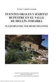 Fuentes orales y hábitat rupestre en el valle de Hellín-Tobarra "El Ejemplo del Tolma de Minateda". 