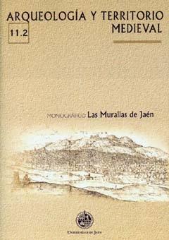 Arqueología y territorio medieval - Vol. 11 - Núm. 2: Las murallas de Jaén.