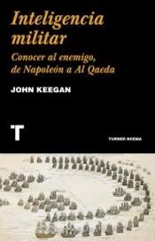 Inteligencia militar "Conocer al enemigo, de Napoleón a Al Qaeda"