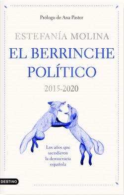 El berrinche político "2015-2020". 