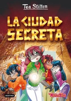 La ciudad secreta "(Tea Stilton - 3)". 