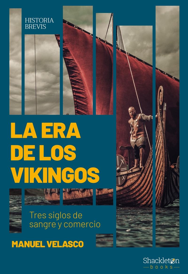 La era de los vikingos "Tres siglos de sangre y comercio"