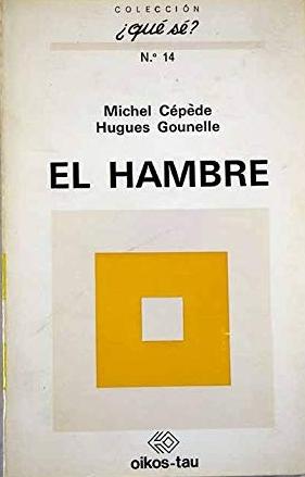 El hambre. 