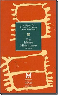 Majos. La primitiva población de Lanzarote (Islas Canarias). 