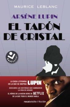 Arsène Lupin. El tapón de cristal.