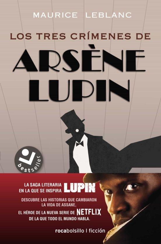 Los tres crímenes de Arsène Lupin. 
