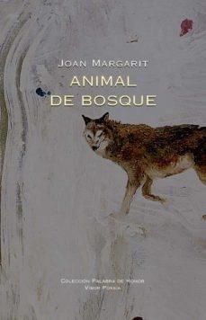 Animal de bosque. 