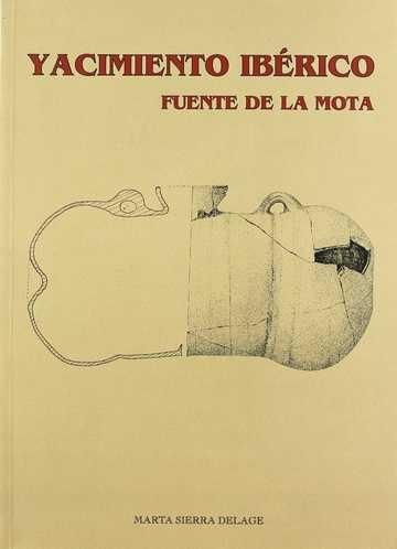 Yacimiento ibérico Fuente de la Mota "(Libro + 9 Mapas)"