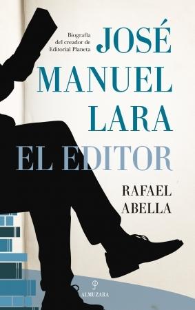 José Manuel Lara, el editor. 