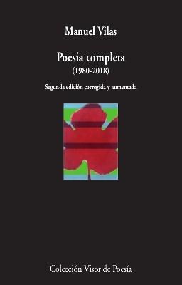 Poesía completa (1980-2018) "(Manuel Vilas)"