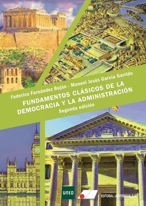 Fundamentos clásicos de la democracia y la administración.