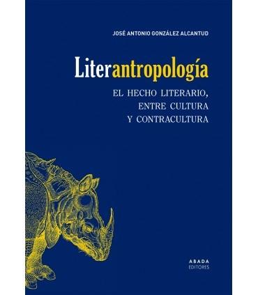 Liter-antropología "El hecho literario, entre cultura y contracultura". 