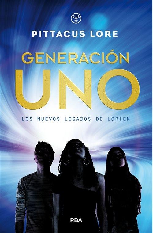 Generación Uno "(Los nuevos Legados de Lorien - 1)". 