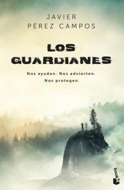 Los guardianes "Nos ayudan. Nos advierten. Nos protegen". 